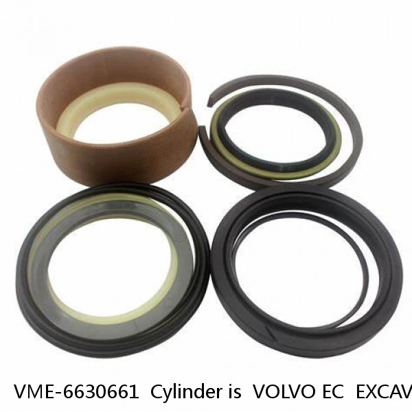 VME-6630661  Cylinder is  VOLVO EC  EXCAVATOR STEERING BOOM ARM BUCKER SEAL KITS HYDRAULIC CYLINDER factory